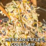 The Best Mexican Corn Coleslaw Recipe