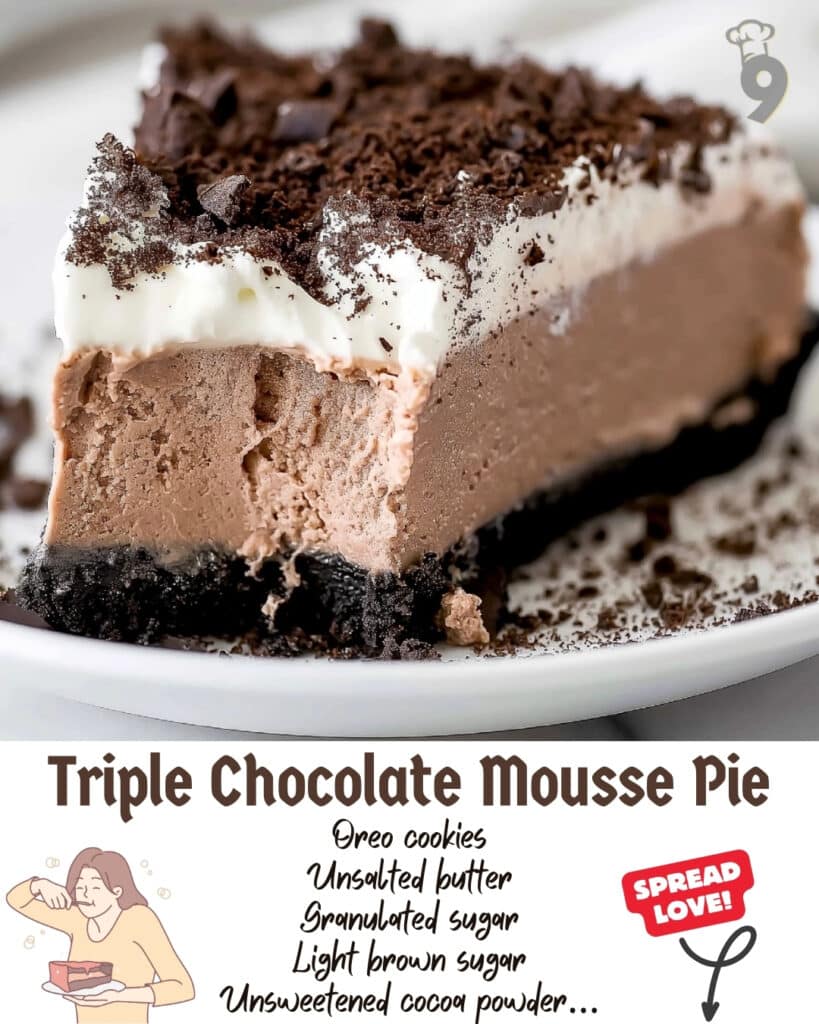 ry our no-bake Triple Chocolate Mousse Pie! With layers of Oreo crust, rich chocolate pudding, and fluffy mousse, it's the ultimate dessert for any chocolate lover.