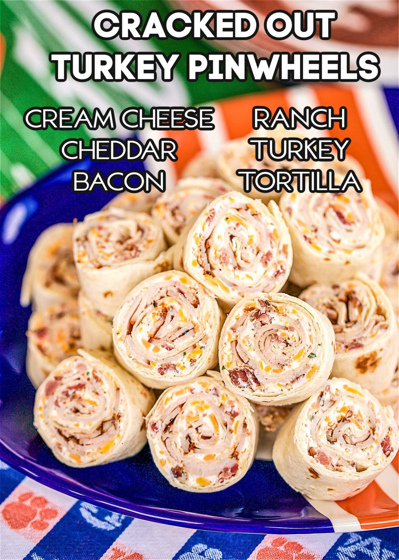 Cracked Out Turkey Pinwheels